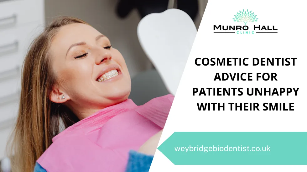 Cosmetic Dentist Advice for Patients Unhappy With Their Smile
