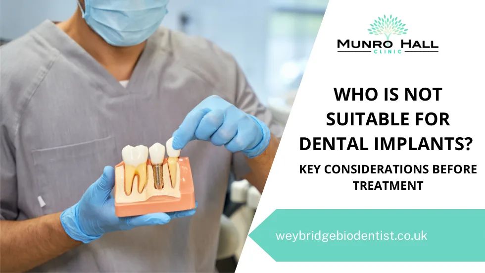 Who Is Not Suitable for Dental Implants? Key Considerations